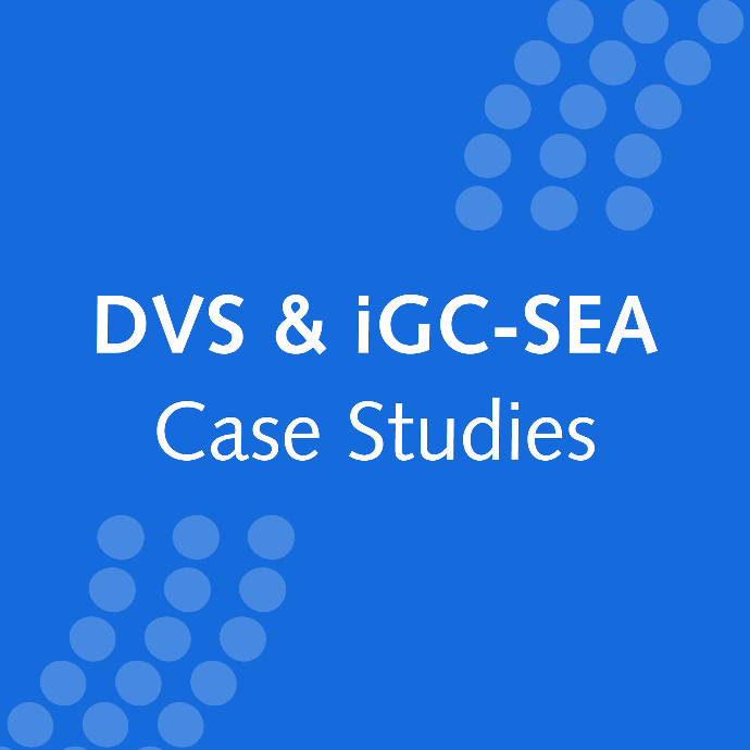 DVS & iGC-SEA Case Studies