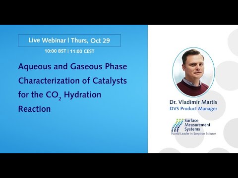 Webinar: Aqueous and Gaseous Phase Characterization of Catalysts for the Carbon Dioxide Hydration Reaction