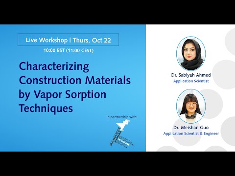 Workshop: Characterizing Construction Materials by Vapor Sorption Techniques