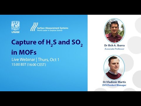 Webinar: Capture of Hydrogen Sulphide and Sulphur Dioxide in MOFs